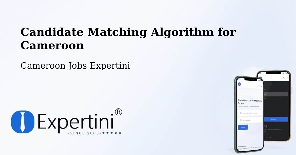 Candidate Matching Algorithm Overview – Ombésa - Cameroon Jobs Expertini