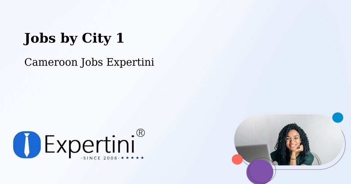 City Jobs in Cameroon - Expertini