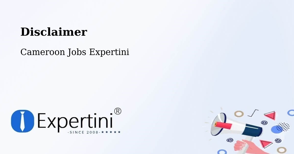 Disclaimer – Ombésa - Cameroon Jobs Expertini