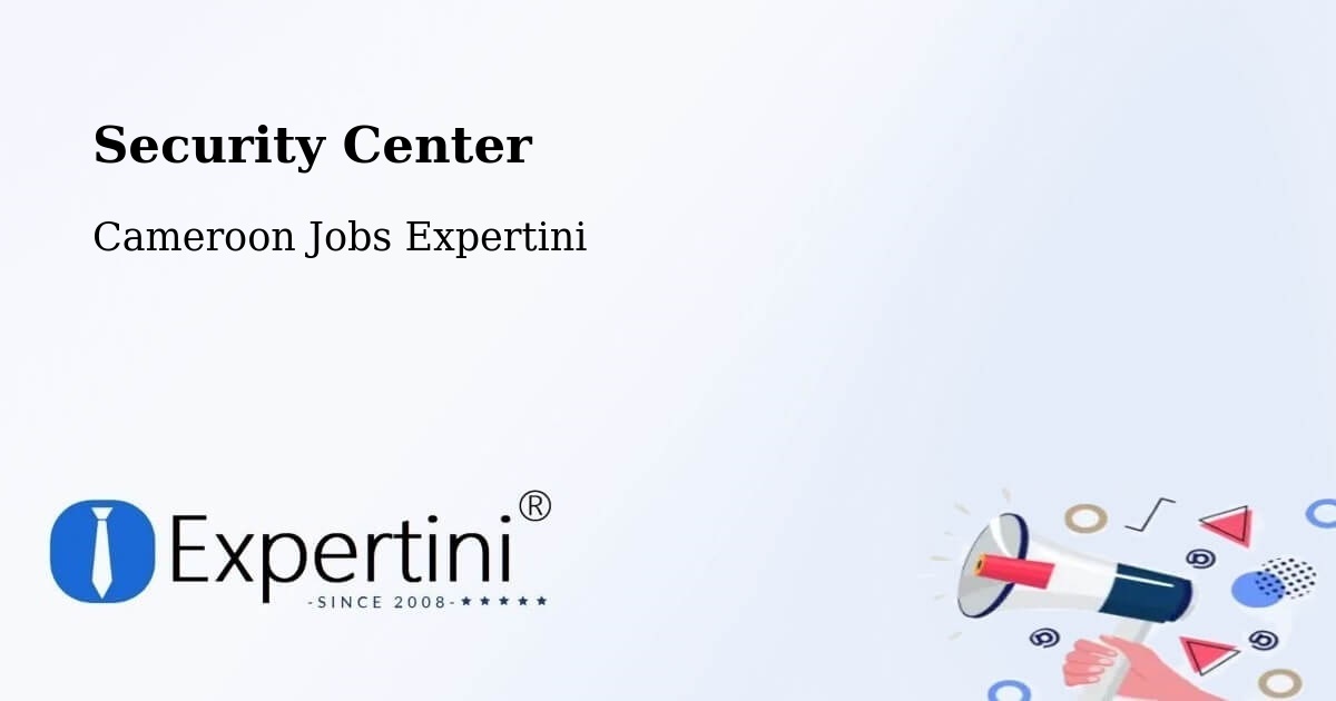 Security & Compliance – Ombésa - Cameroon Jobs Expertini
